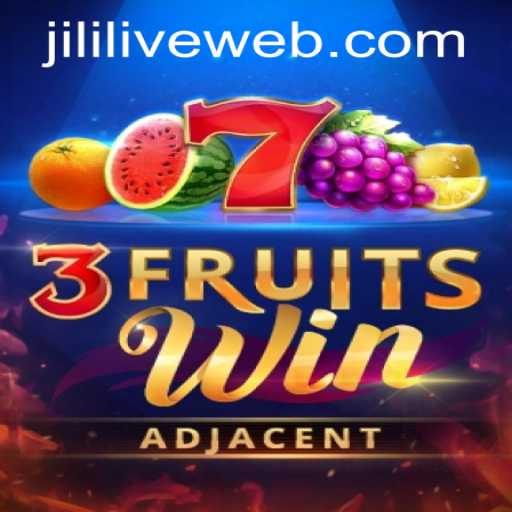 Exploring the Exciting World of 3FruitsWin at JILILIVE Casino