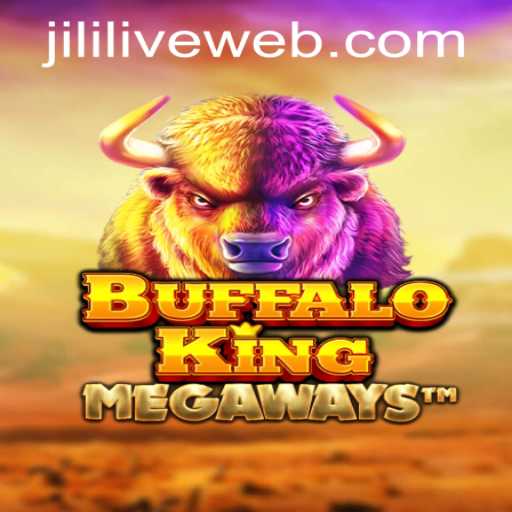 Exploring the Wild Adventure of BuffaloKing at JILILIVE Casino