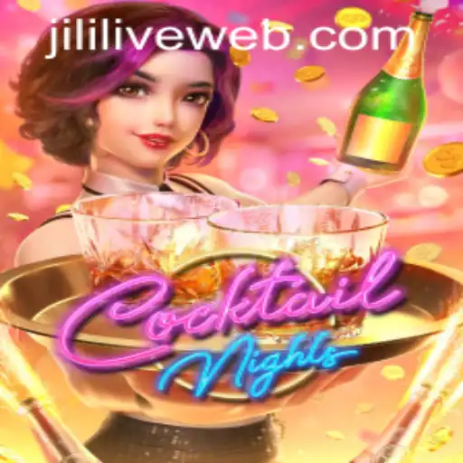 Experience the Thrill of CocktailNights at JILILIVE Casino