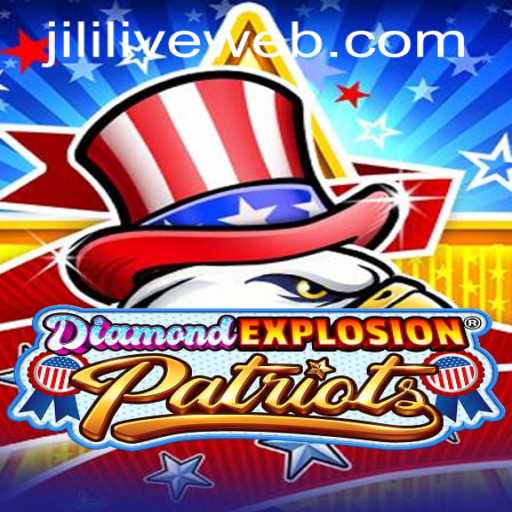 Exploring the Thrills of DiamondExplosionPatriots: A New Gaming Sensation by JILILIVE Casino
