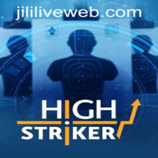 Exploring HighStriker at JILILIVE Casino