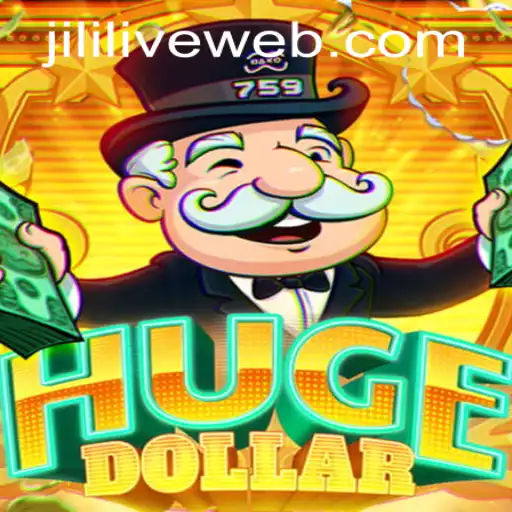 Exploring the Thrills of HugeDollar at JILILIVE Casino
