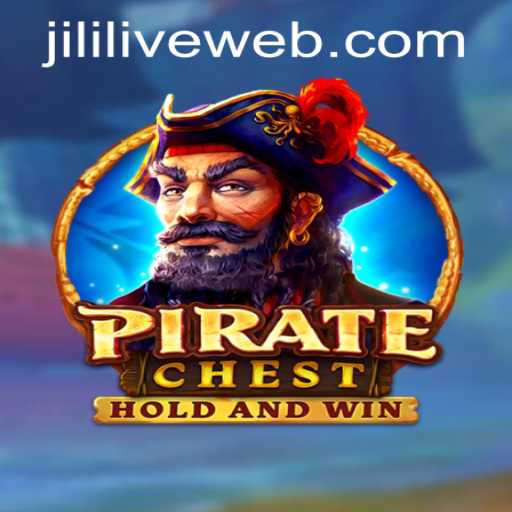 Discover the Thrills of PirateChest at JILILIVE Casino