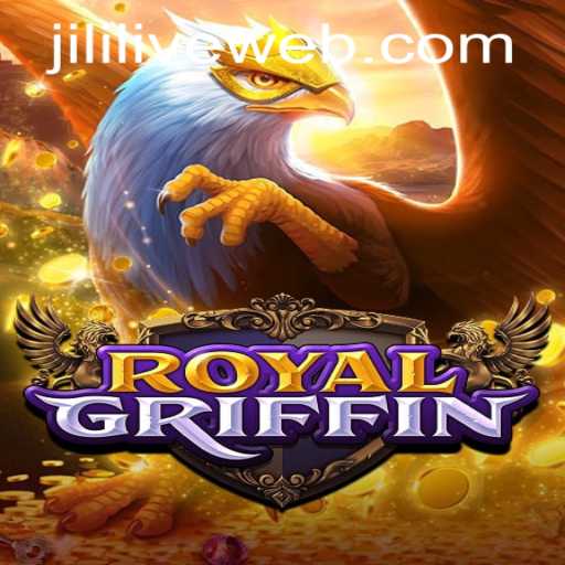 Discover the Excitement of RoyalGriffin at JILILIVE Casino