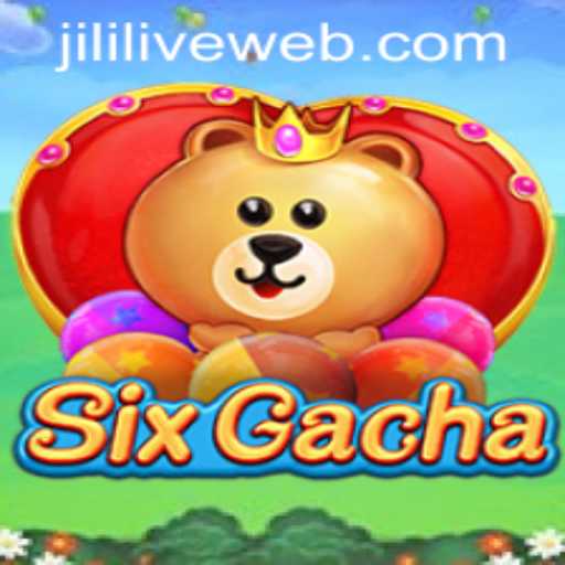 Exploring SixGacha: The Latest Casino Sensation at JILILIVE