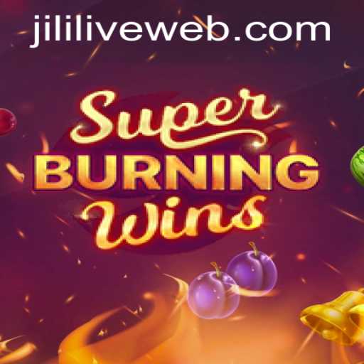 Exploring SuperBurningWins at JILILIVE Casino
