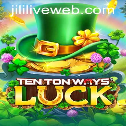 Discovering TenTonWaysLuck: A Grandeur of Fortune in JILILIVE Casino