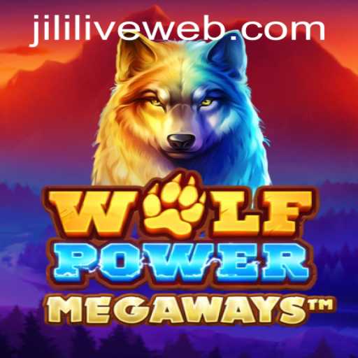 Exploring the Thrilling World of WolfPowerMega at JILILIVE Casino